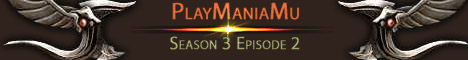 PlayMania MuOnline Season 3 Ep 2 Banner