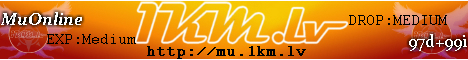 1KM.lv - MuOnline Banner